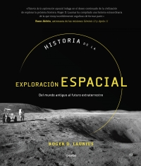 Historia de la exploración espacial. 9788417338749