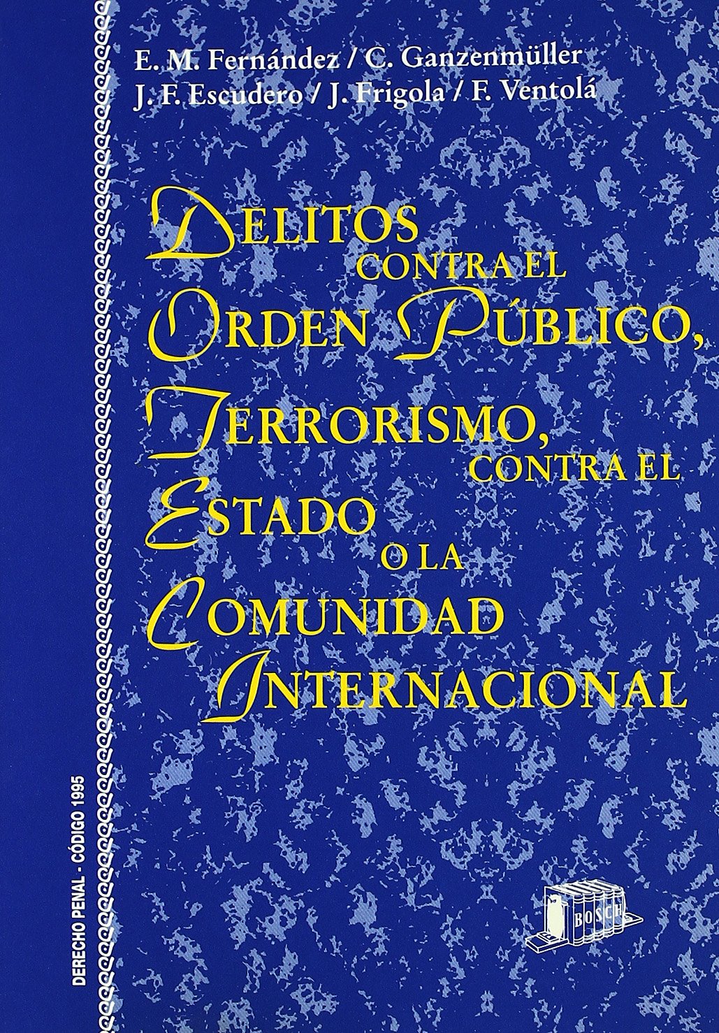 Delitos contra el orden público, terrorismo, contra el Estado o la comunidad internacional. 9788476764923