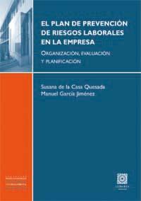 El plan de prevención de riesgos laborales en la empresa. 9788498365795