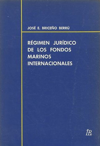 Régimen jurídico de los fondos marinos internacionales