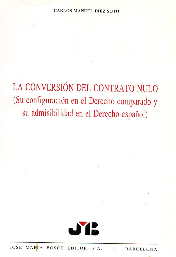 La conversión del contrato nulo. 9788476982372