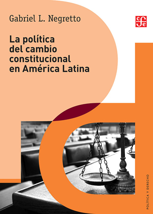 La política del cambio constitucional en América Latina