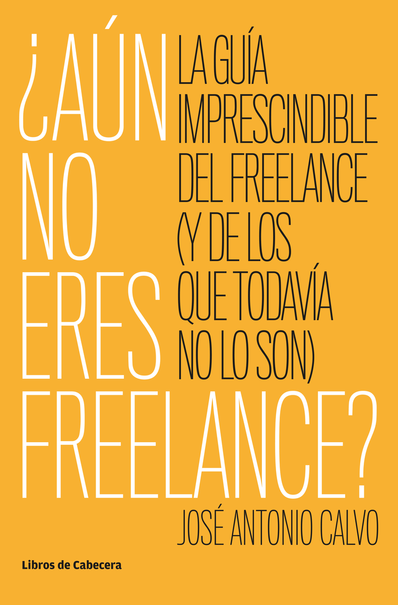 ¿Aún no eres freelance?. 9788494904165