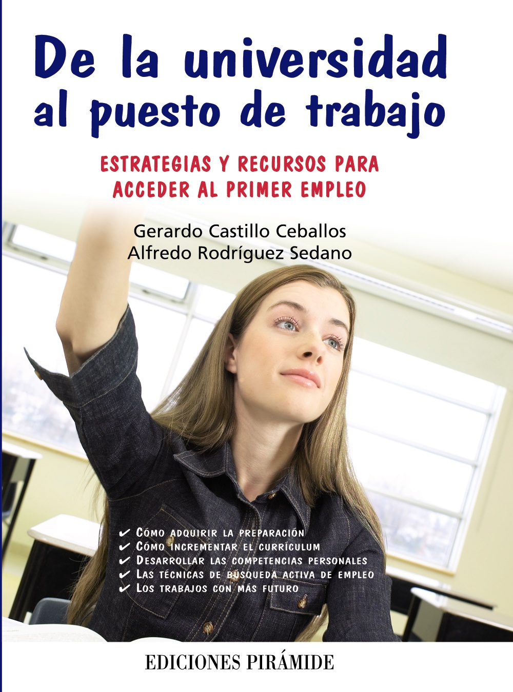 De la universidad al puesto de trabajo. 9788436825176