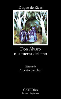 Don Álvaro o la fuerza del sino. 9788437600574