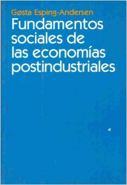 Fundamentos sociales de las economías postindustriales. 9788434416970
