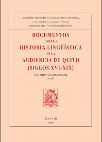 Documentos para la historia lingüística de la Audiencia de Quito. 9788400104344