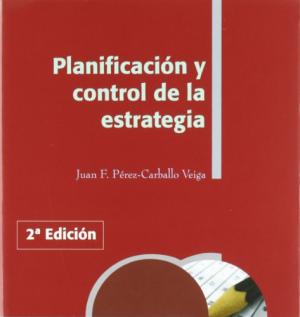 Planificación y control de la estrategia. 9788484082651