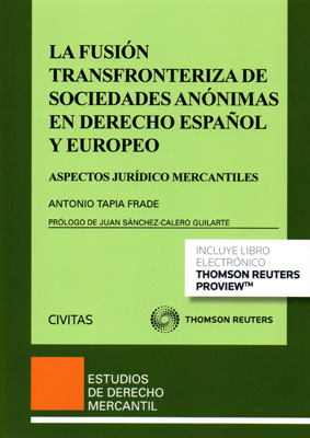 La fusión transfronteriza de sociedades anónimas en Derecho español y europeo. 9788491520139