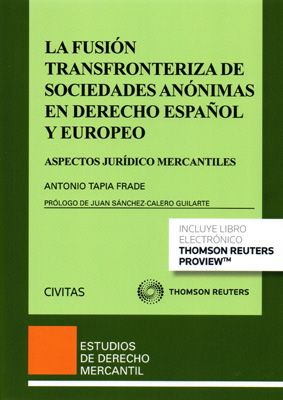 La fusión transfronteriza de sociedades anónimas en Derecho español y europeo