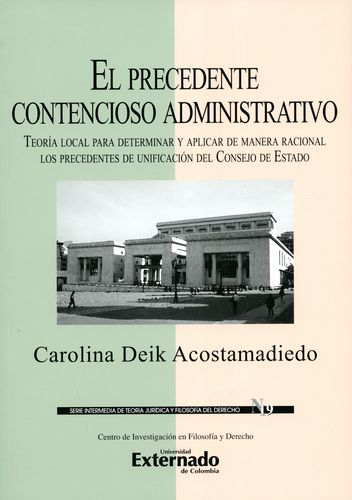 El precedente contencioso administrativo. 9789587729610