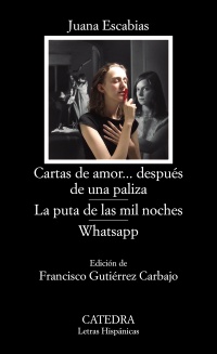 Cartas de amor...después de una paliza; La puta de las mil noches; WhatsApp