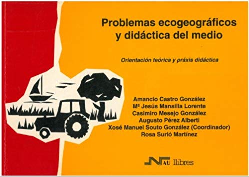 Problemas ecogeográficos y didáctica del medio. 9788476424919