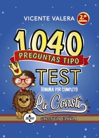 1040 preguntas tipo test. la Consti