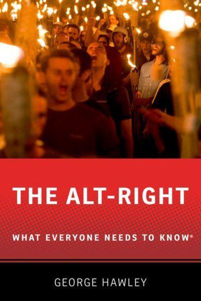 The Alt-Right. 9780190905200