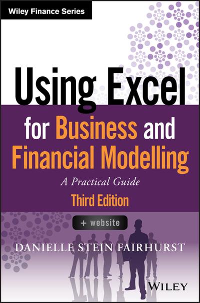 Using Excel for business and financial modelling