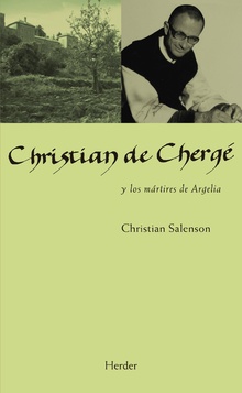 Christian de Chergé y los mártires de Argelia. 9788425442438