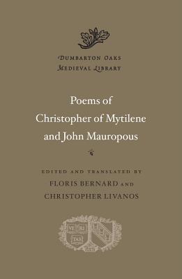 The poems of Christopher of Mytilene and John Mauropous