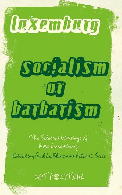 Socialism or barbarism. 9780745329888