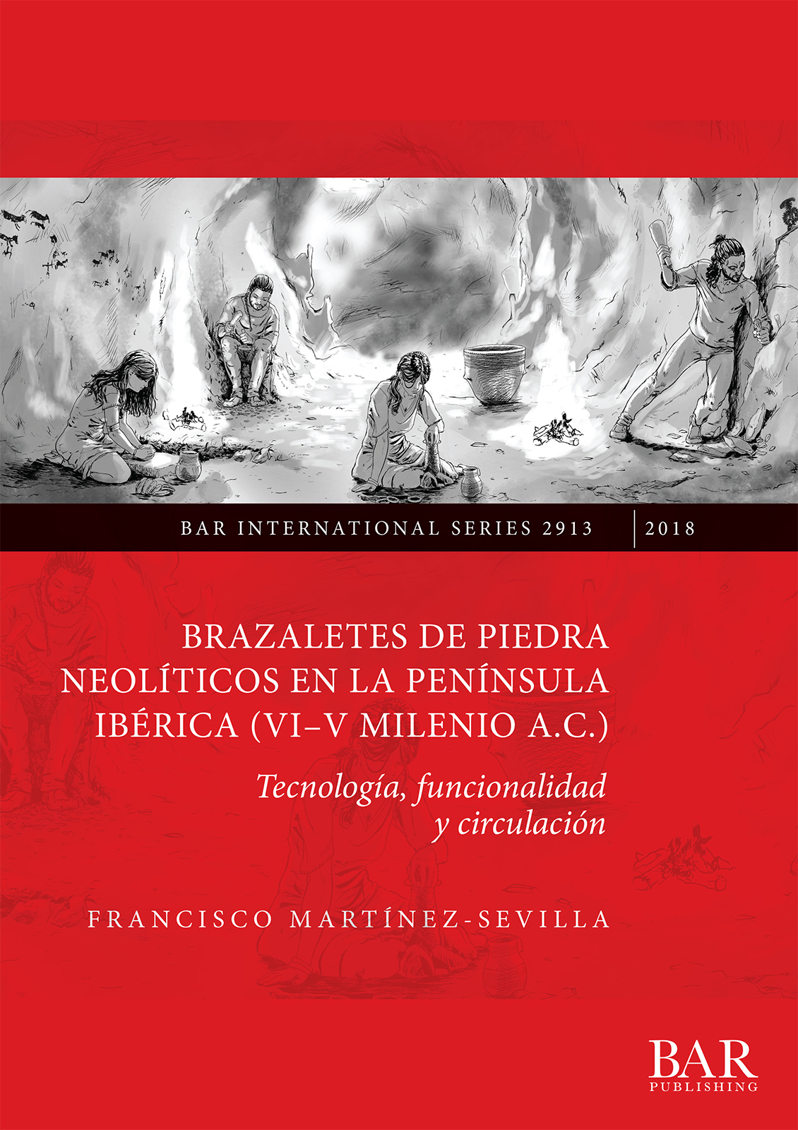 Brazaletes de piedra neolíticos en la Península Ibérica (VI-V Milenio a.C.). 9781407316468