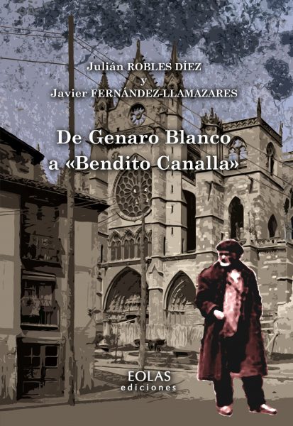 De Genaro Blanco a "Bendito Canalla". 9788417315702