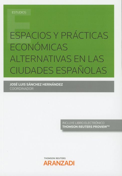 Espacios y prácticas económicas alternativas en las ciudades españolas . 9788491529958