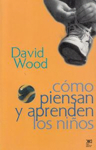 Cómo piensan y aprenden los niños