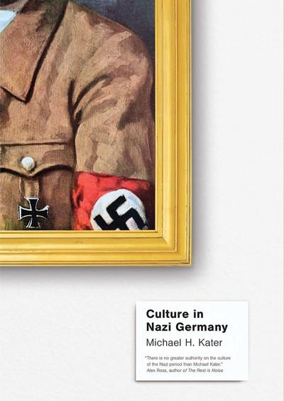 Culture in nazi Germany. 9780300211412