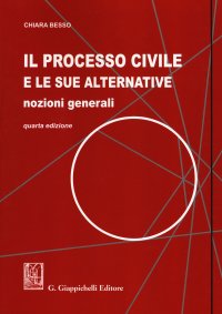 Il processo civile e le sue alternative. 9788892120280