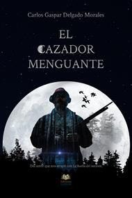 El cazador menguante. 9788416366361