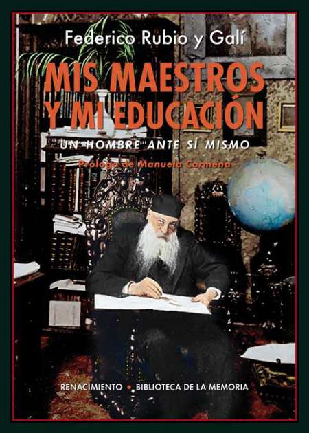 Mis maestros y mi educación. 9788417550783