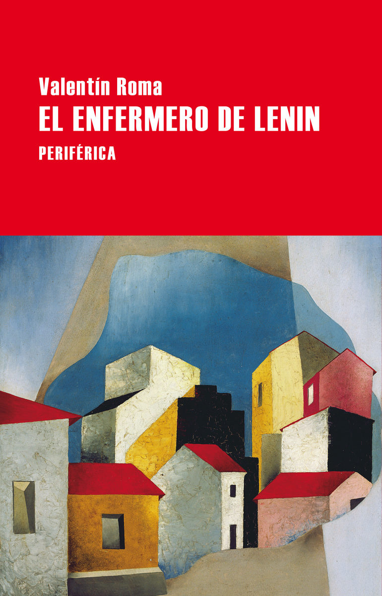 El enfermero de Lenin. 9788416291465