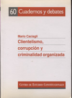 Clientelismo, corrupción y criminalidad organizada. 9788425910005