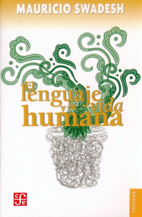 El lenguaje y la vida humana. 9789681609863