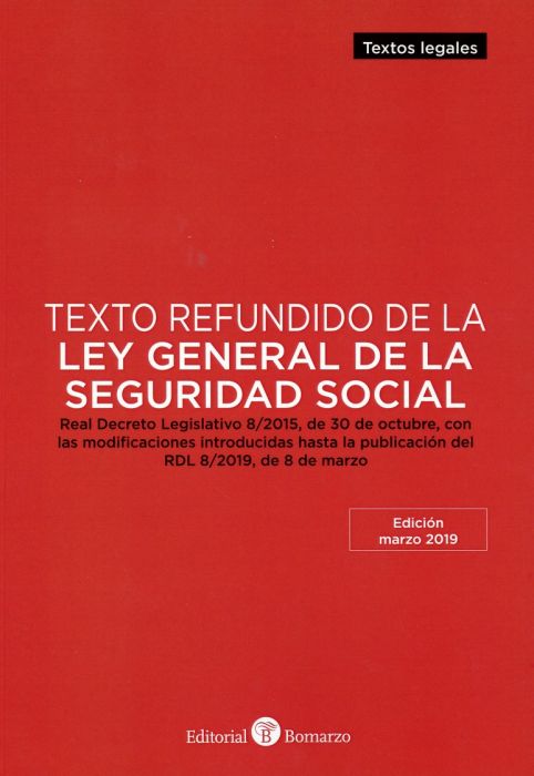 Texto Refundido de la Ley General de la Seguridad Social. 9788417310653