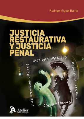Justicia restaurativa y justicia penal. 9788417466510