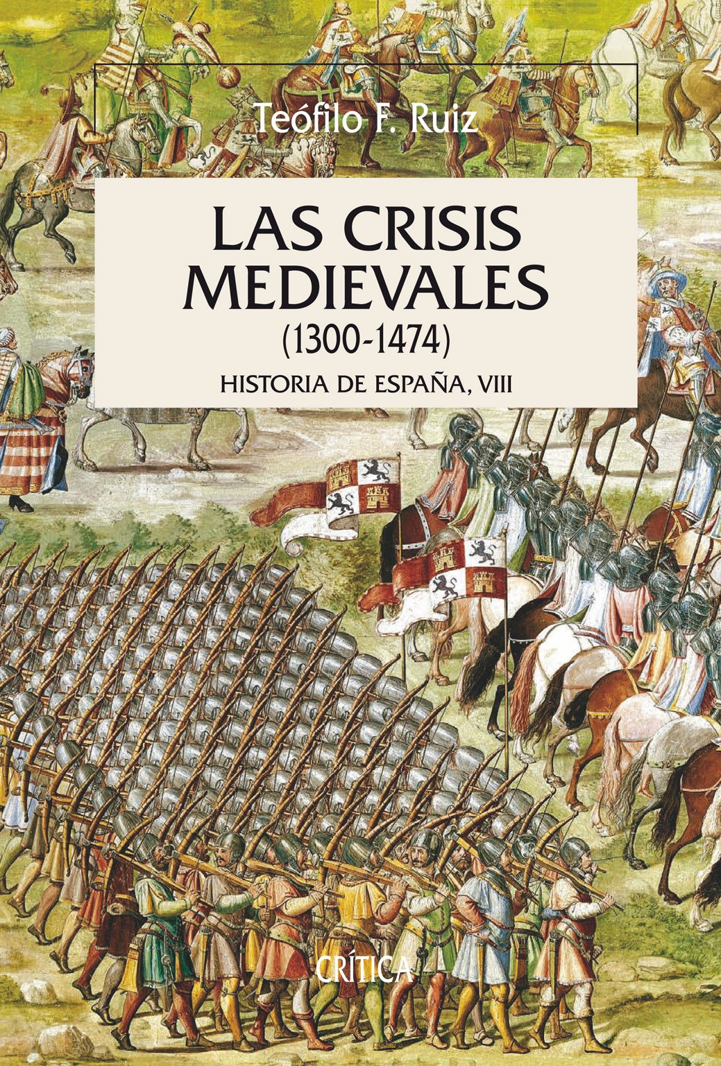 Las crisis medievales (1300-1474). 9788484327554