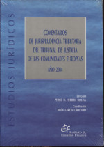 Comentarios de jurisprudencia tributaria del Tribunal de Justicia de las Comunidades Europeas. 9788480081986