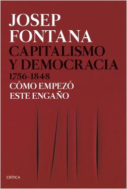 Capitalismo y democracia 1756-1848. 9788491991045