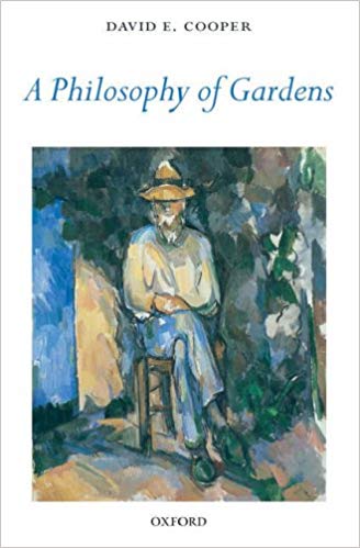 A philosophy of gardens