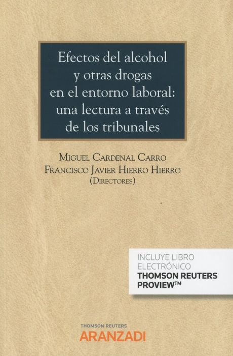 Efectos del alcohol y otras drogas en el entorno laboral. 9788413095936