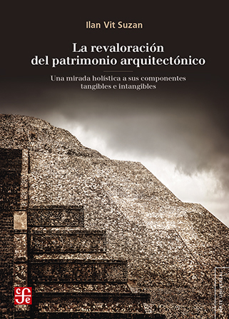 La revalorización del patrimonio arquitectónico. 9786071652508