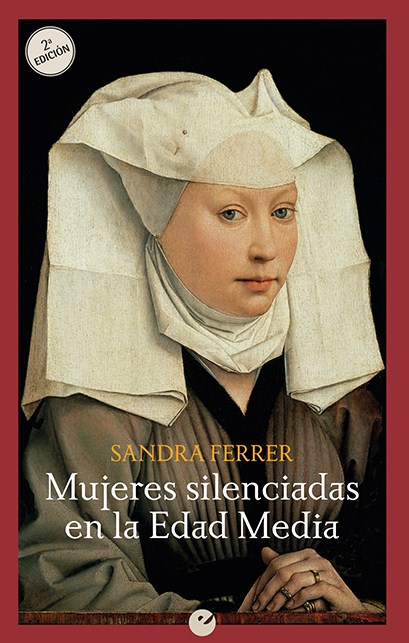 Extinto Agresivo película Libro: Mujeres silenciadas en la Edad Media - 9788416876686 - Ferrer  Valero, Sandra - · Marcial Pons Librero