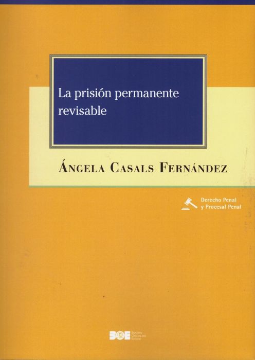 La prisión permanente revisable. 9788434025547