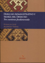 Derecho Administrativo y Teoría del Derecho. 9786123250584