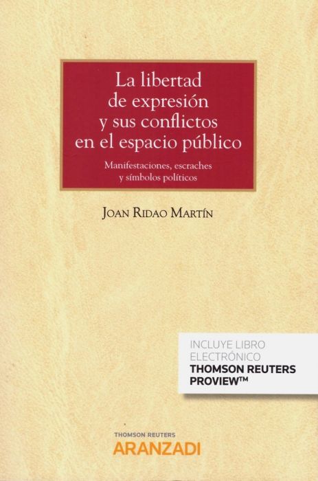 La libertad de expresión y sus conflictos en el espacio público. 9788413095387