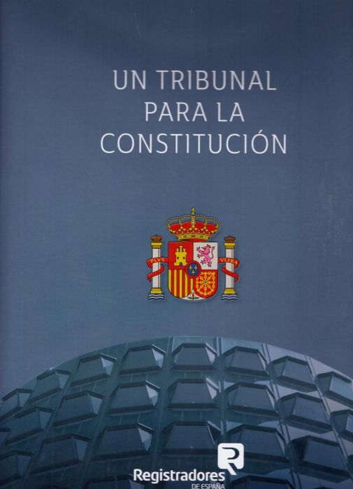 Un tribunal para la Constitución. 9788492884599