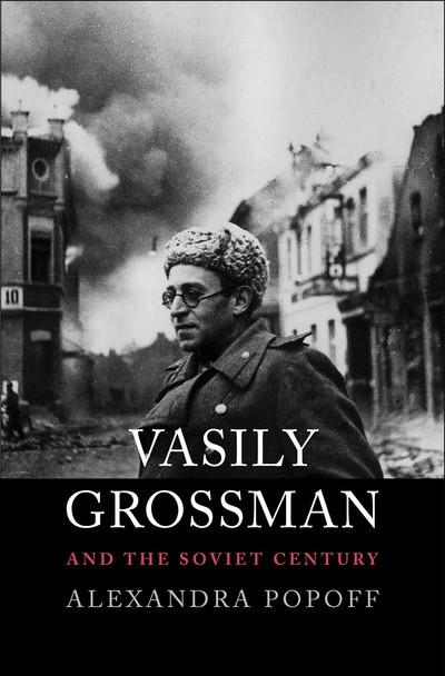 Vasily Grossman and the soviet century