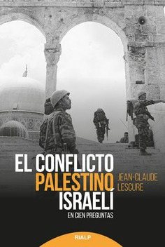 El conflicto palestino israelí. 9788432151071