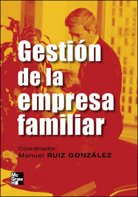 Gestión de la empresa familiar. 9788448166007